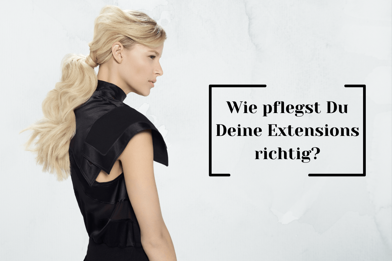 Blogpost: Wie pflege ich meine Extensions richtig? – Paul Mitchell